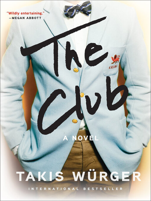 Title details for The Club by Takis Würger - Available